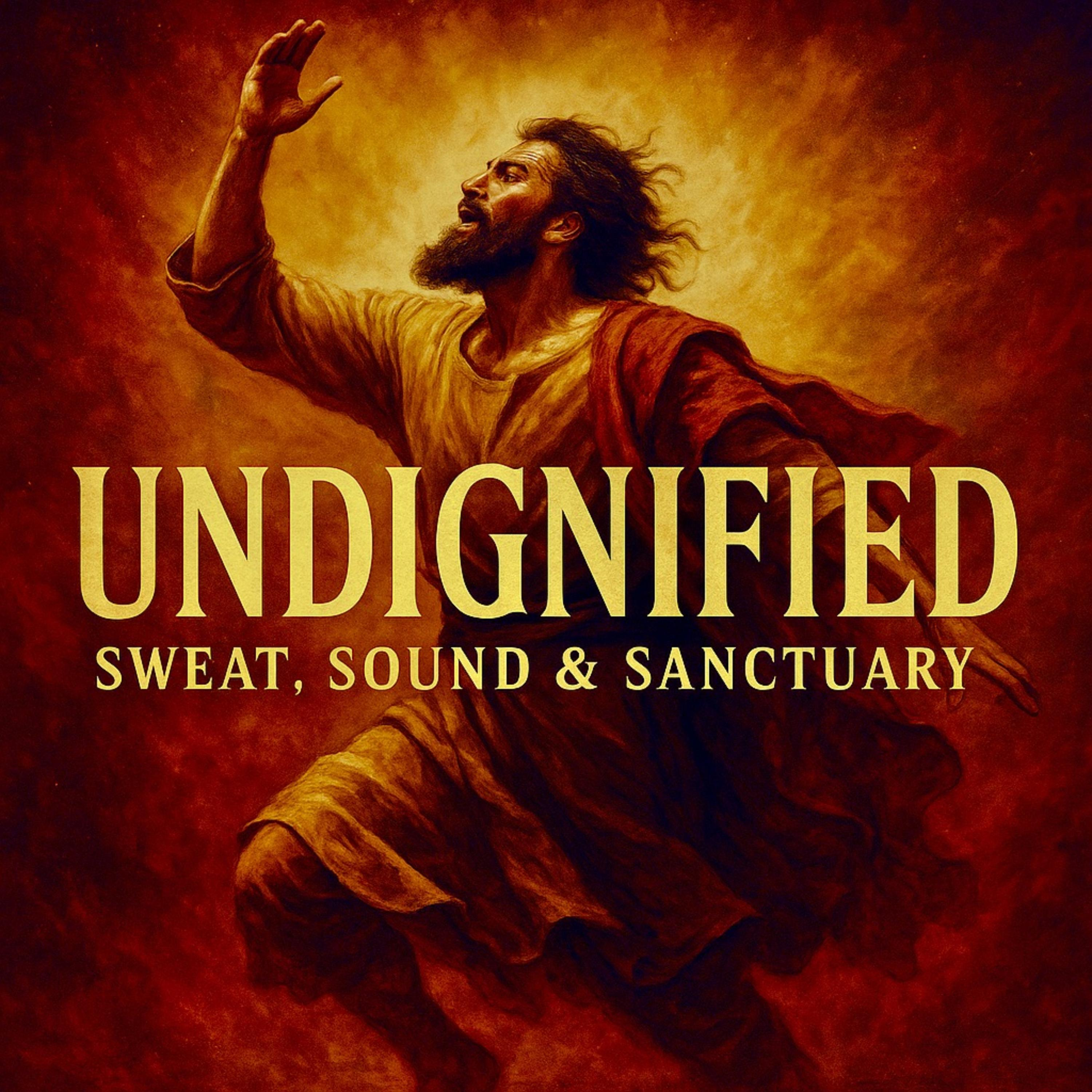 Undignified: Sweat, Sound & Sanctuary - Prophetic Instrumentals