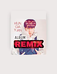 Listen to Kiun Gia Tuấn, watch music videos, read bio, see tour dates & more!