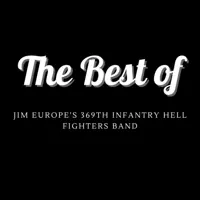 Jazz Baby — Jim Europe's 369th Infantry Hell Fighters Band