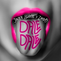Dale Dale - Single - Javier Aguirre & Zandú
