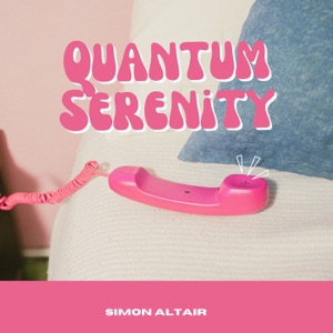 Quantum Serenity