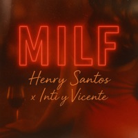 MILF - Single - Henry Santos & Inti y Vicente