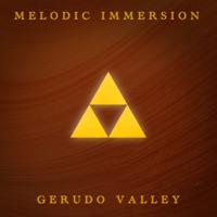 Gerudo Valley - Single - Melodic Immersion