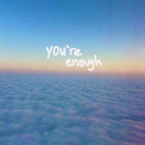 you're enough - Single