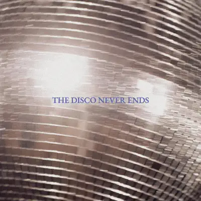 Listen to The Disco Never Ends by Good Health Good Wealth
