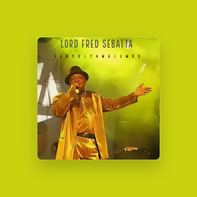 Listen to Lord Fred Sebatta, watch music videos, read bio, see tour dates & more!