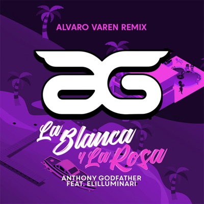 La Blanca y La Rosa Remix (remix) - Single