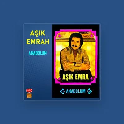 Listen to Aşık Emrah, watch music videos, read bio, see tour dates & more!