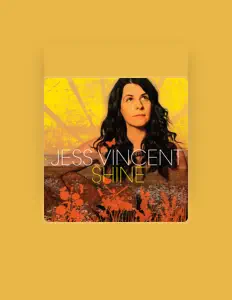 Luister naar Jess Vincent, bekijk muziekvideo's, lees de bio, bekijk de tourdata, en meer!