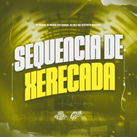 Sequencia de Xerecada - Single - MC RESTRITO ORIGINAL, Dj Ramos, DJ MENOR RZS OFICIAL & DJ 7W