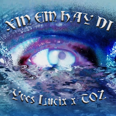 Xin Em Hãy Đi - Single