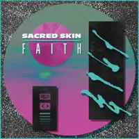 Faith — Sacred Skin