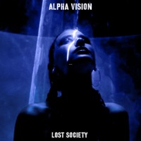 Lost Society - Single - ALPHA VISION
