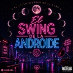 El Swing de la Androide - Single