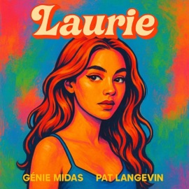 Laurie (feat. Pat Langevin) GÉni€ MidA$