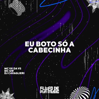 Eu Bôto Só a Cabecinha - Single
