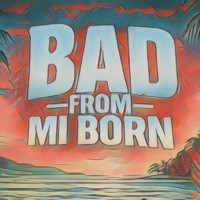 Bad From Mi Born - Single - Van'Danh