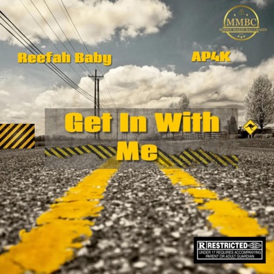 Get in With Me (feat. Taurus Wallace Aka Reefah) - Single