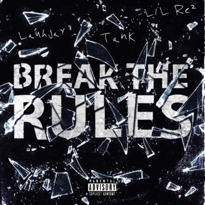 Break The Rules (feat. Tankmadedis) - Single