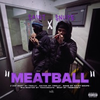 Meatball (feat. Snupe) - Single - Saint12