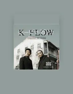 聆聽 K-Flow、觀看音樂影片、閱讀小傳、查看巡演日期等！