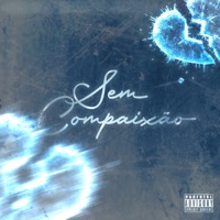 SEM COMPAIXÃO (feat. Mc Duzinho SP) - Single - ZK Beats, Mc Ruzika, MC Lugu & MC Luan MV