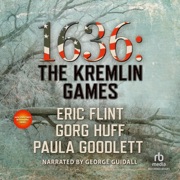 1636 : Kremlin Games (Ring of Fire) - Gorg Huff, Paula Goodlett & Eric Flint