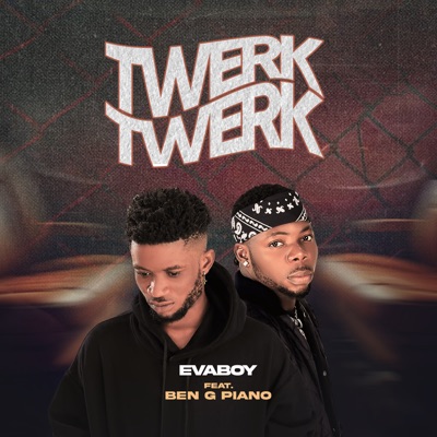 Twerk Twerk (feat. Ben G Piano) - Single