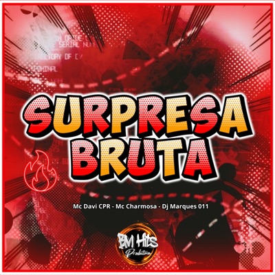 Surpresa Bruta (feat. BM HITS PRODUTORA) - Single