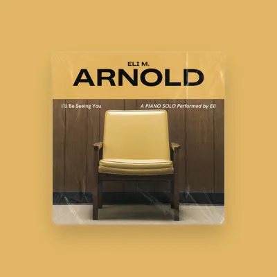 Listen to Eli M. Arnold, watch music videos, read bio, see tour dates & more!