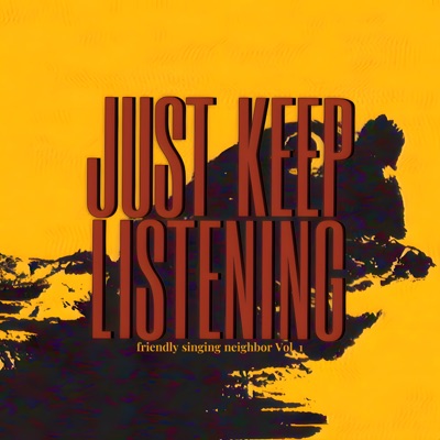JUST KEEP LISTENING - EP