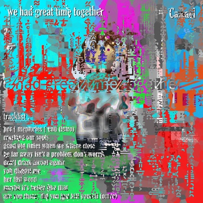 We Had Great Time Together