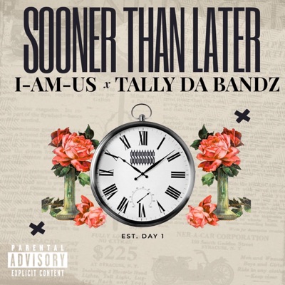 Sooner Than Later (feat. Tally Da Bandz) - Single