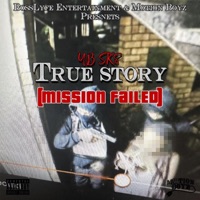 True Story (Mission Failed) - Single - YB SK8