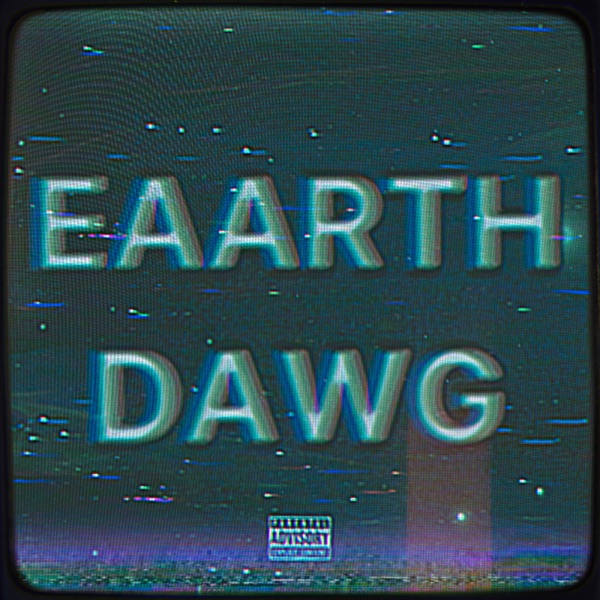 EAARTHDAWG - Single