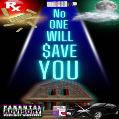 NO ONE WILL $aVE YOU - EP