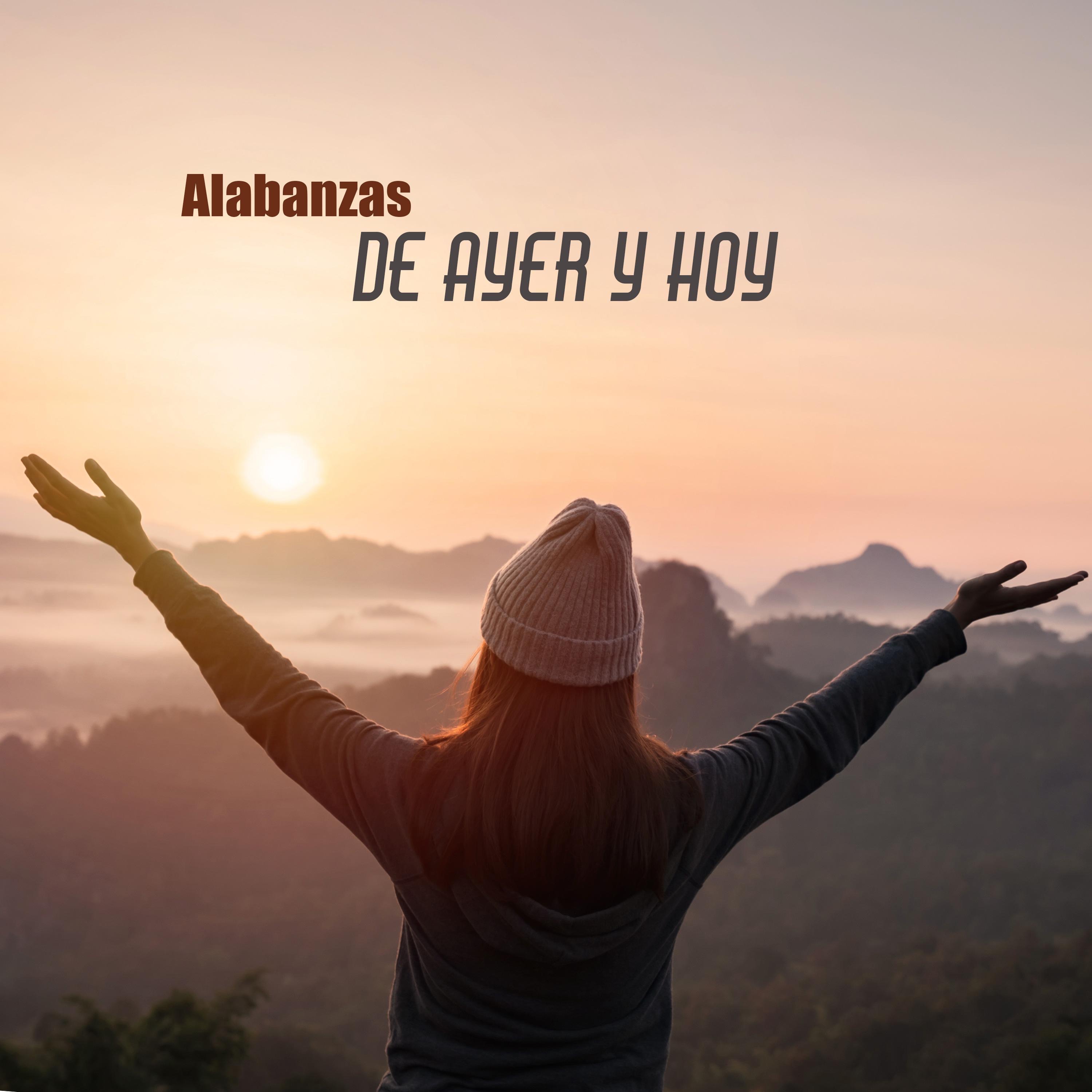 ALABANZAS DE AYER Y HOY