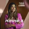 PERFUMAR TE