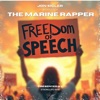 Freedom Of Speech (feat. The Marine Rapper)