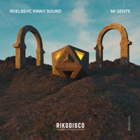 Mi Gente - Single - RoelBeat & Kinky Sound