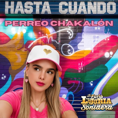 Hasta cuando (Perreo chakalón) - Single