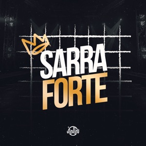 Sarra Forte (feat. Mc Jajau & LARA)