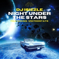 Night Under the Stars (feat. UnitedState) - Single - DJ iSizzle