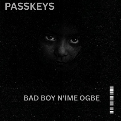 BAD BOY N'IME OGBE - Single