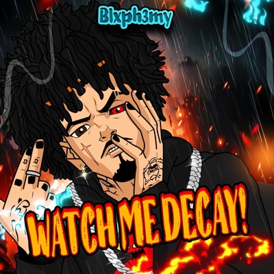 WATCH ME DECAY! - Single