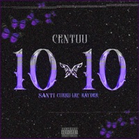 10/10 (VOL. 2) [feat. Rayder] - Single - Centuu, CURRU LRC & Santi Destefano