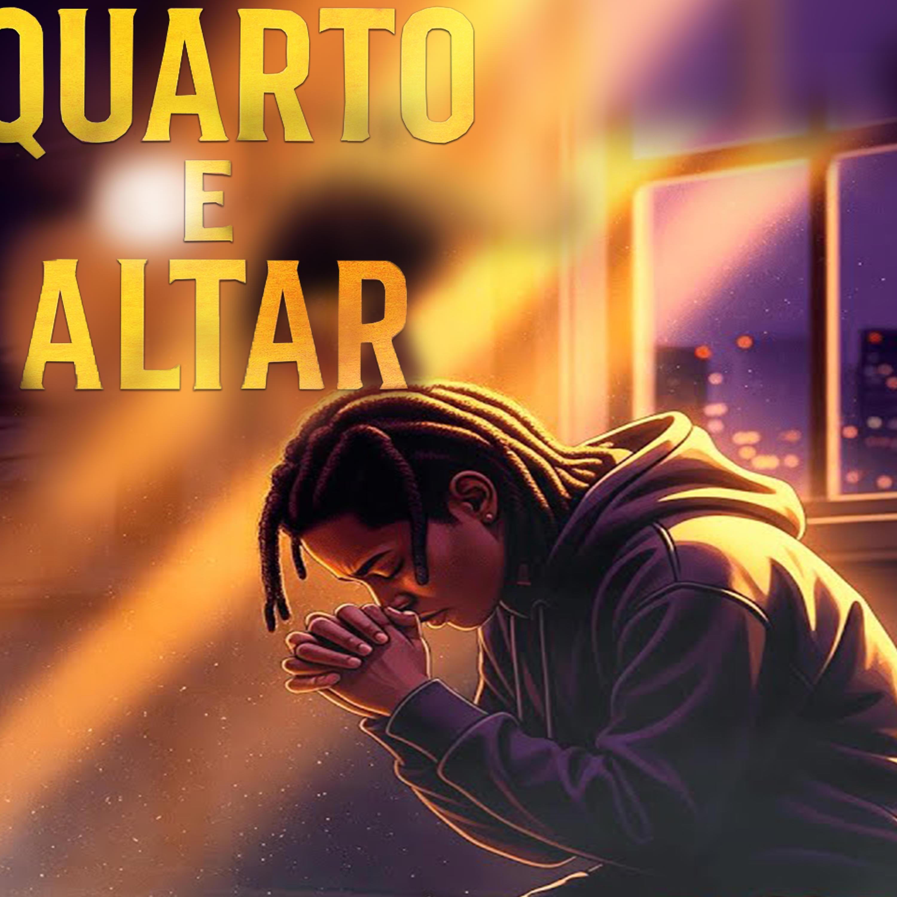 QUARTO E ALTAR - Trap Gospel de Oração e Impacto - Single