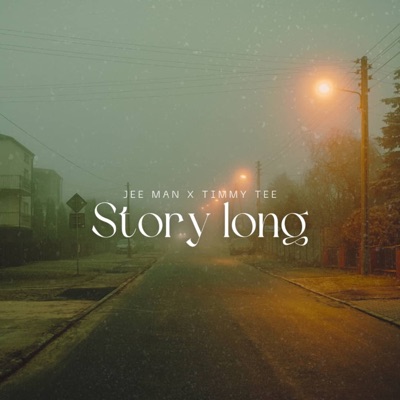 Story Long (feat. Timmy tee) - Single