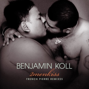 2menkiss (French Pierre Remixes) - Single