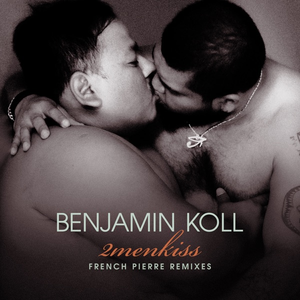 2menkiss (French Pierre Remixes) - Single